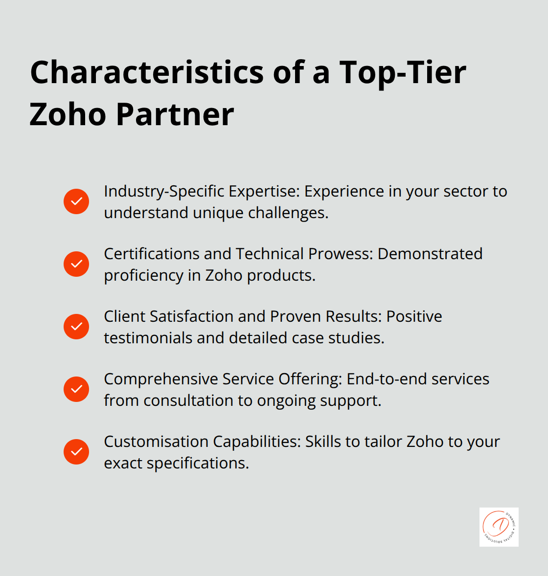 A checkmark list showing five key characteristics of a top-tier Zoho Partner: Industry-Specific Expertise, Certifications and Technical Prowess, Client Satisfaction and Proven Results, Comprehensive Service Offering, and Customisation Capabilities. - zoho consulting